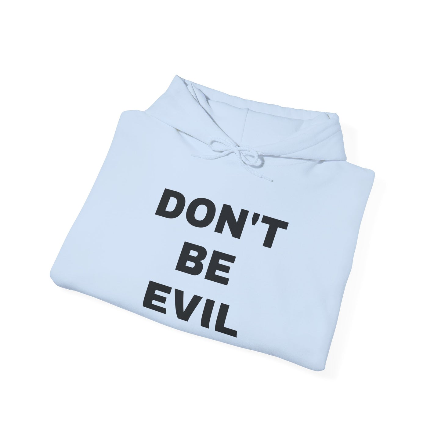 'DON'T BE EVIL' Hooded Sweatshirt