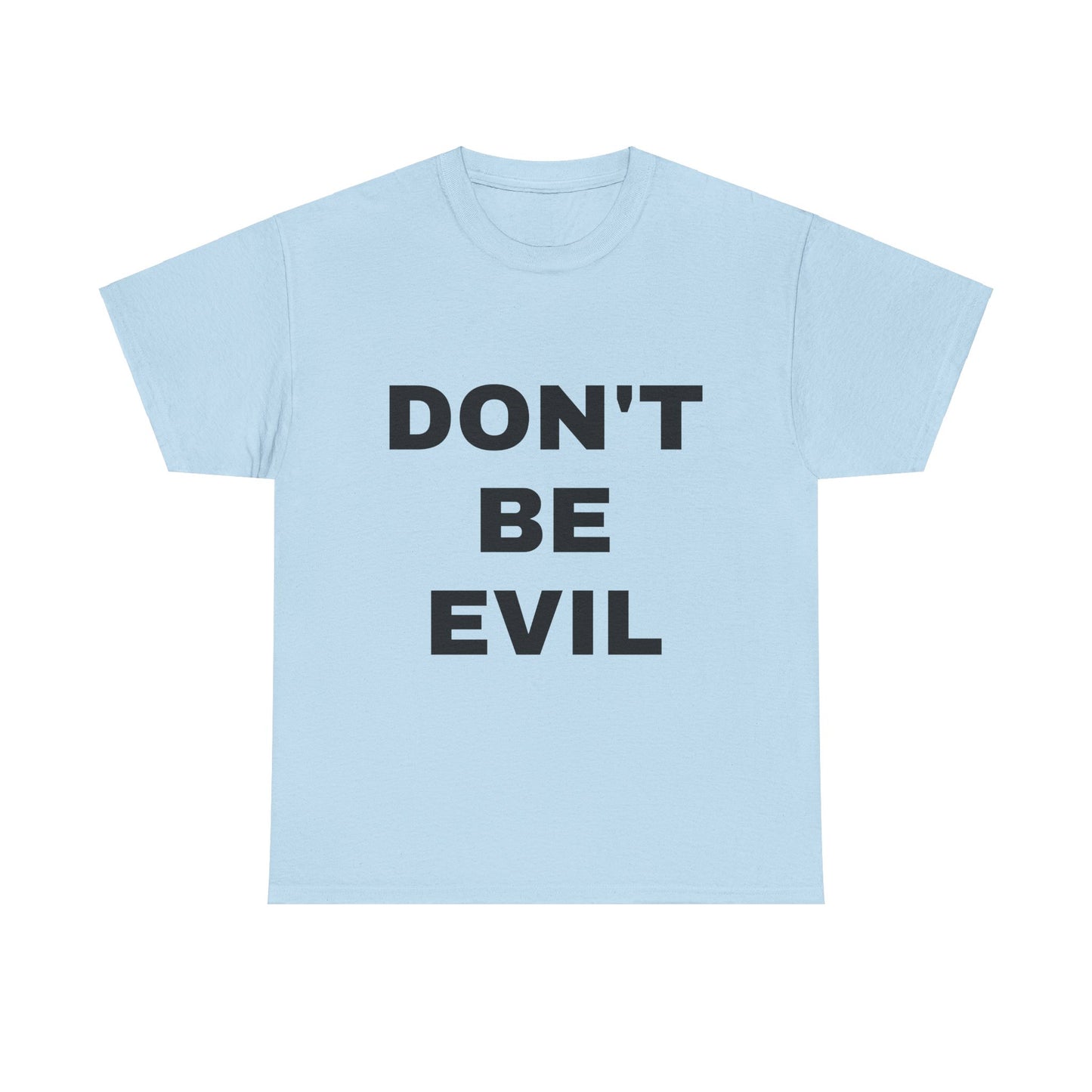 Womens' DON'T BE EVIL Cotton Tee