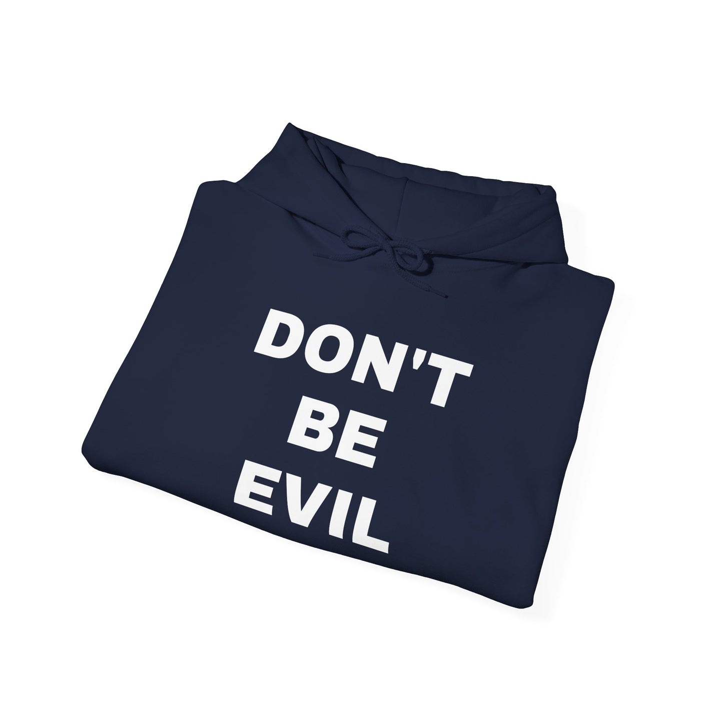 'DON'T BE EVIL' Hooded Sweatshirt