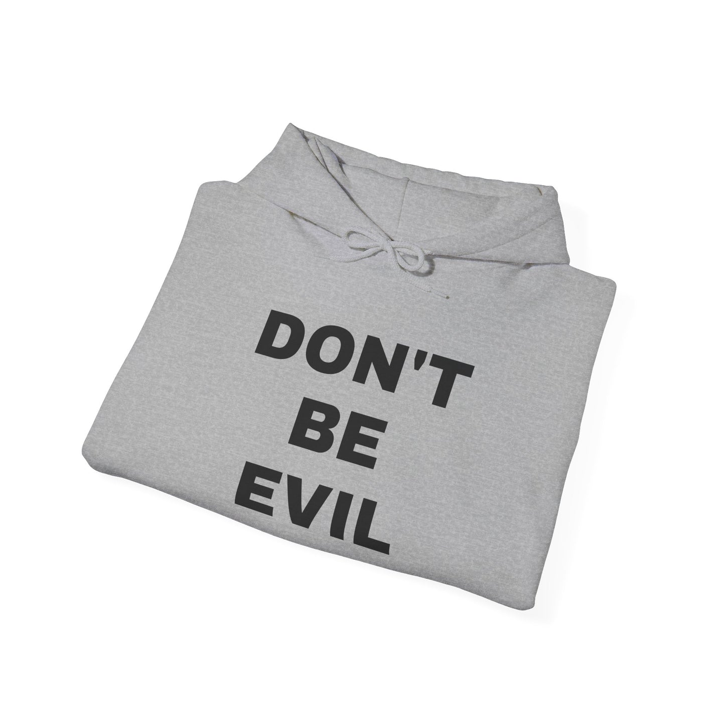 'DON'T BE EVIL' Hooded Sweatshirt